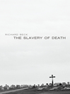 Cover image for The Slavery of Death